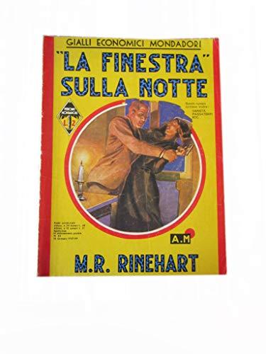 La Finestra Sulla Notte Di M.R Rinehart - I Gialli Mondadori 1937 - Mary Roberts Rinehart - copertina