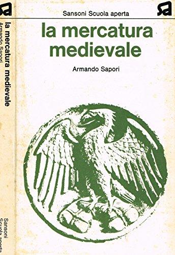 La Mercatura Medievale - Armando Sapori - copertina
