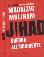 Jihad. Guerra all'occidente