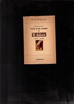 VITA D'UN UOMO (vol. V - poesie) - IL DOLORE 1937-1946