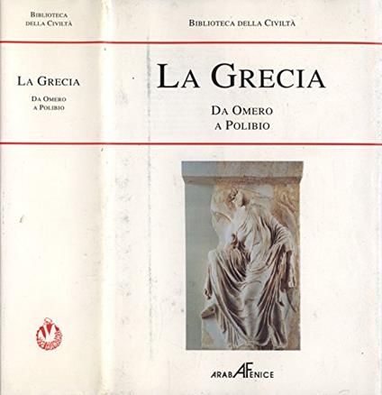 La Grecia. Da omero a polibio - Anonimo calalabrese - copertina