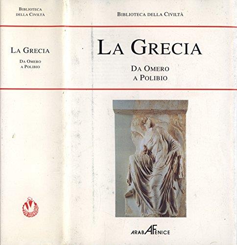 La Grecia. Da omero a polibio - Anonimo calalabrese - copertina