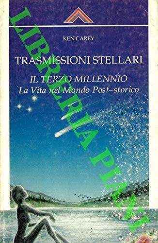 Trasmissioni stellari. Il terzo millennio. La vita nel Mondo Post-storico - copertina