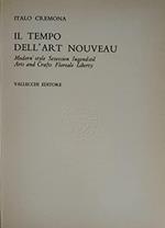 IL TEMPO DELL'ART NOUVEAU. Modern' style, sezession, jugendstil, arts and crafts, floreale, liberty