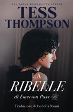 La Ribelle Di Emerson Pass