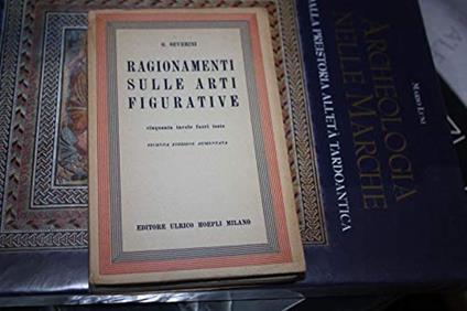 Ragionamenti Aulle Arti Figurative Cinquanta Tavole Fuori Testo Hoepli 1942 - copertina