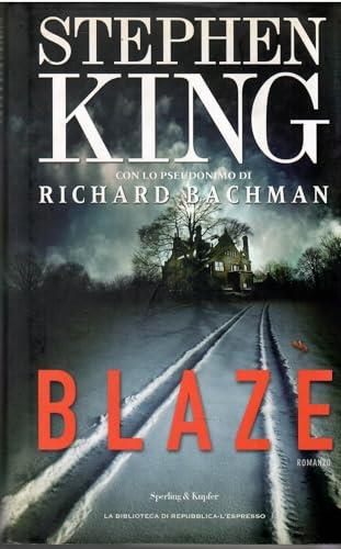 Stephen King Richard Bachman - Blaze 2007 Sperling Repubblica L'Espresso ( - Stephen King - copertina