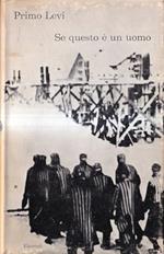 Primo Levi: Se questo è un uomo ed. Einaudi 1965 NO SOVRACCOPERTINA A85