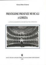 Prestigiose presenze musicali a Gorizia. L'attività concertistico strumentale nell'Ottocento