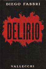 Delirio. Commedia in quattro atti