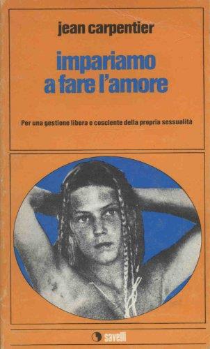 Impariamo a fare l'amore Apprenons a faire l'amour - Jean Carpentier - copertina