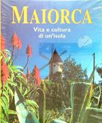 Maiorca - Vita e cultura di un'isola