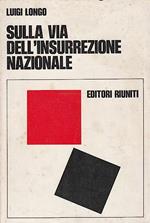 Sulla via dell'insurrezione nazionale