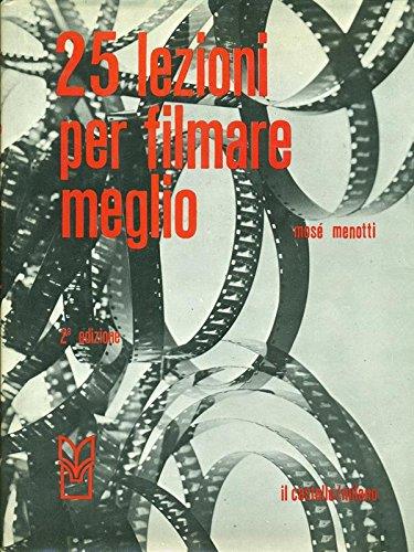 25 Lezioni Per Filmare Meglio - copertina