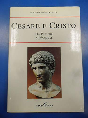 cesare e cristo. da plauto ai vangeli biblioteca della civilta - copertina