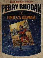 Perry Rhodan 3 : Fortezza Cosmica