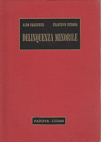 A.Franchini - F.Introna: Delinquenza minorile ed.Cedam A82 - copertina