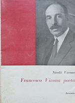 Francesco Vivona poeta: saggio biografico. Quaderni dell'opera Vivona 3