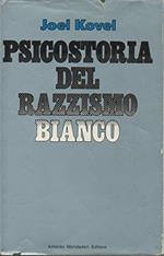 Psicostoria del razzismo bianco