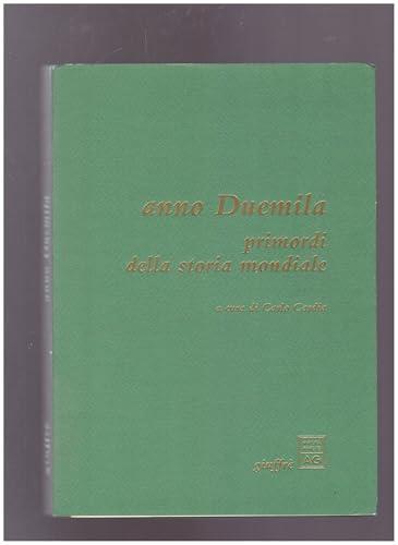 Cardia C. (A Cura Di). - ANNO DUEMILA PRIMORDI DELLA STORIA MONDIALE - Carlo Cardia - copertina