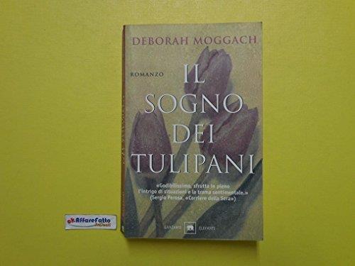 J 2150 Libro Il Sogno Dei Tulipani Di Deborah Moggach 2003 - copertina