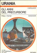 Urania N°1018 Gli Anni Del Precursore Di Philip J. Farmer Ed. 1986 Mondadori A11