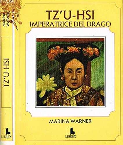 Tz'U-Hsi Imperatrice Del Drago - Marina Warner - copertina
