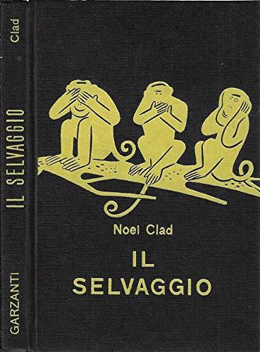 Il selvaggio - Claude Noel - copertina
