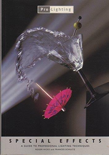 Special Effects: A Guide to Professional Lighting Techniques - Roger Hicks - copertina