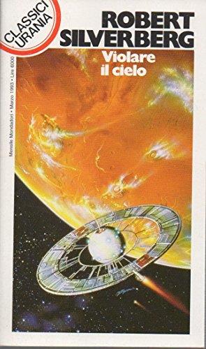 Violare il cielo - Robert Silverberg - copertina