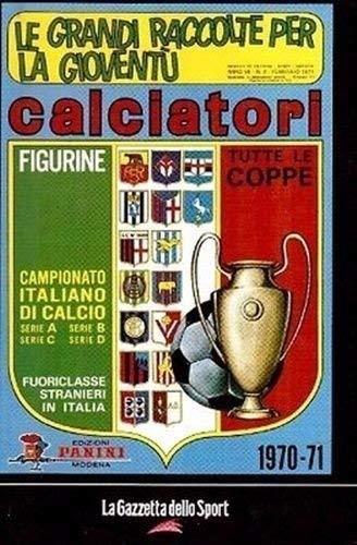 Grandi Raccolte Per La Gioventù Calciatori 1970-71 2004 - copertina
