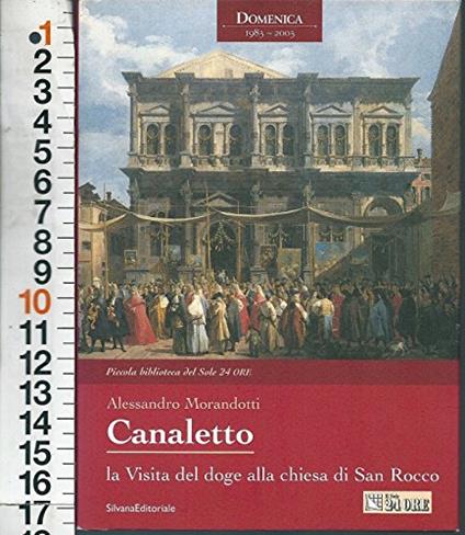 Morandotti - Canaletto Visita Del Doge Alla Chiesa San Rocco Ed Sole 24 Ore 2003 - copertina