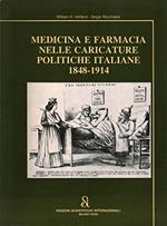 Medicina E Farmacia Nelle Caricature Politiche Italiane 1848-1914