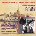 Meyerbeer: L'étoile du Nord (Wexford Festival Opera, Jurowski)