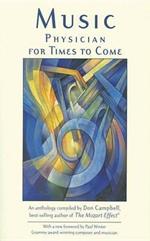 [(Music: Physician for Times to Come)] [Author: Don Campbell] published on (July, 2000)