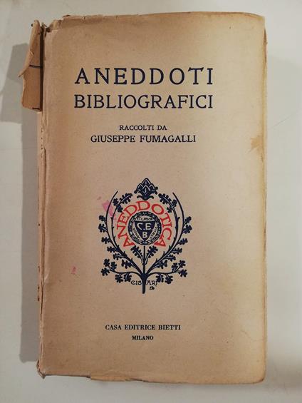 Aneddoti bibliografici - Giuseppe Fumagalli - copertina