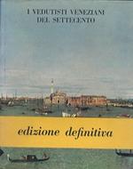 Vedutisti veneziani del Settecento (I)