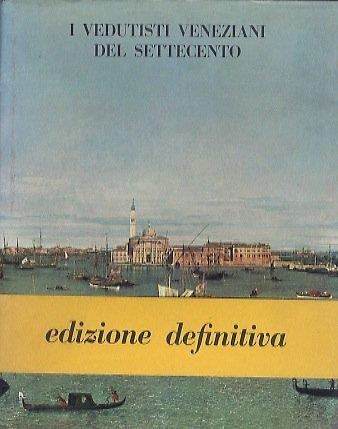 Vedutisti veneziani del Settecento (I) - Pietro Zampetti - copertina
