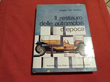 Il restauro delle automobili d'epoca - copertina
