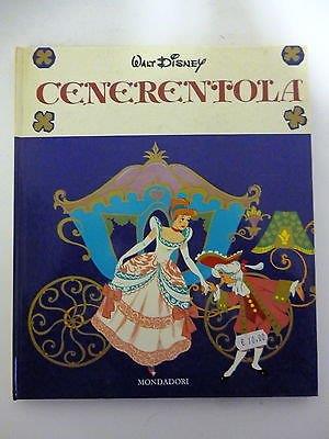 CENERENTOLA "" CARTONATO "" Walt Disney / MONDADORI [ FU03 ] - copertina