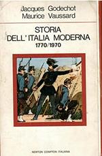 Godechot J. - Vaussard M. - STORIA DELL’ITALIA MODERNA. (1770-1970)