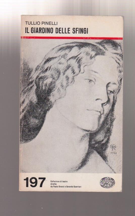 Pinelli IL GIARDINO DELLE SFINGI - EINAUDI COLLEZIONE TEATRO 197 - copertina