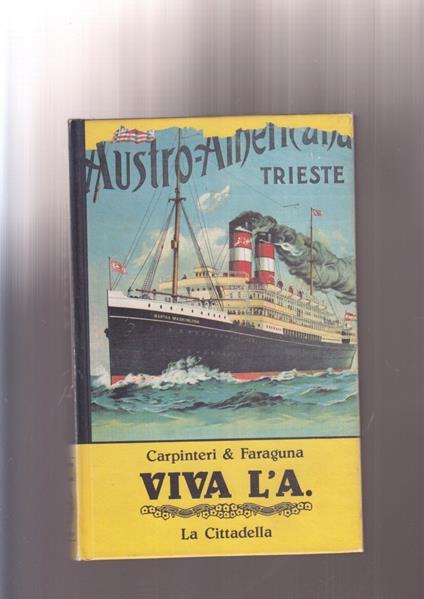 Mgz Carpinteri/Faraguna VIVA L’A. la cittadella ed. trieste maldobrie - copertina