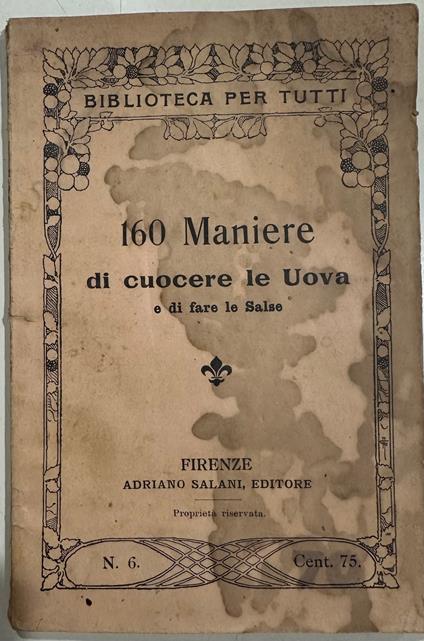 160 Maniere di cuocere le Uova e di fare le Salse Salani ricette - copertina