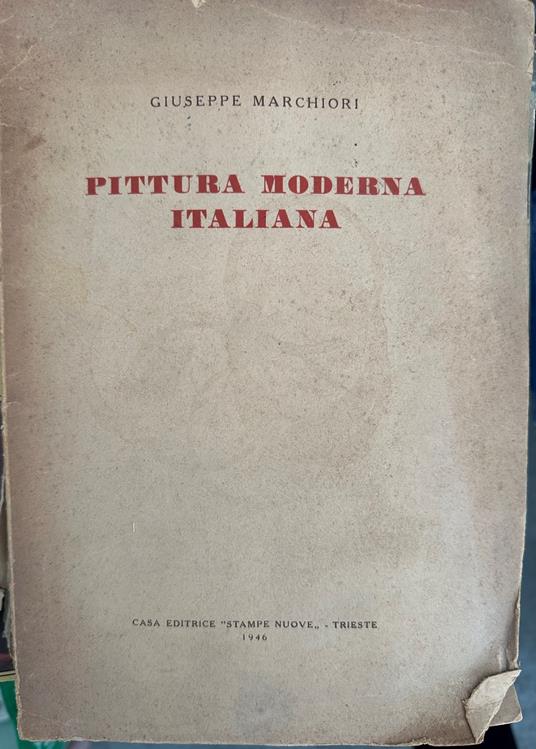 Pittura Moderna Italiana - Giuseppe Marchiori - copertina