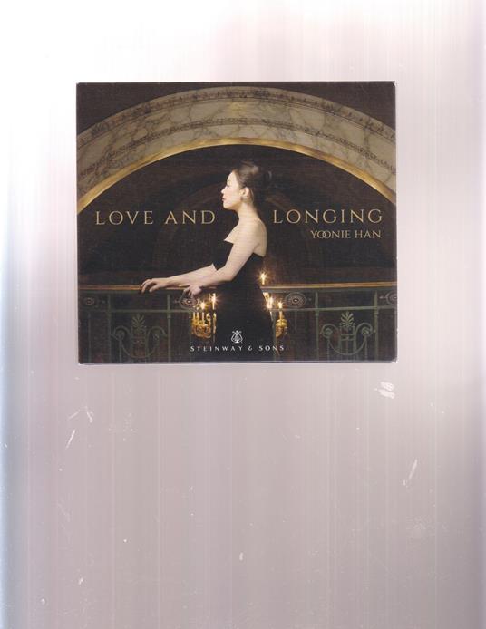 CD YOONIE HAN - LOVE AND LONGING steinway sons - copertina