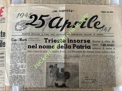 quotidiano 25 APRILE 1945-1947 trieste partigiani guerra cetnici - copertina
