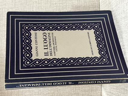 IL LUOGO DELL' IMMAGINE Gianni Contessi ed Pierluigi Lubrina - Gianni Contessi - copertina