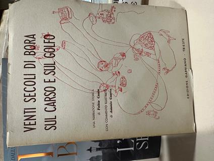 Fabio Cusin VENTI SECOLI DI BORA SUL CARSO TRIESTINO e SUL GOLFO trieste il gabbiano ed - Fabio Cusin - copertina