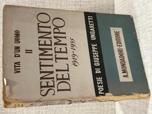SENTIMENTO DEL TEMPO Giuseppe Ungaretti ed Mondadori Prima Edizione - copertina